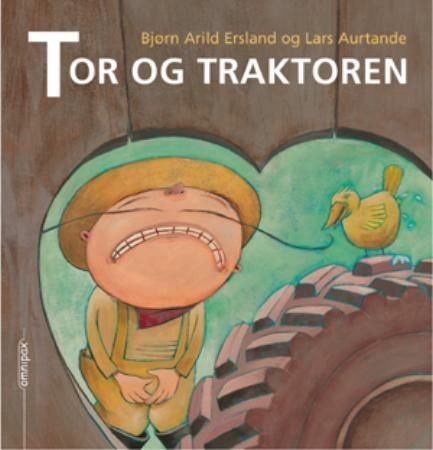 Tor og traktoren 9788253030616 Bjørn Arild Ersland Brukte bøker