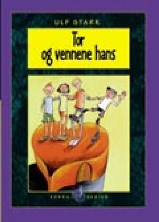 Tor og vennene hans 9788247804858 Ulf Stark Brukte bøker