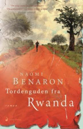 Tordenguden fra Rwanda 9788282053310 Naomi Benaron Brukte bøker