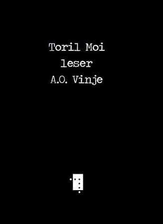 Toril Moi leser A.O. Vinje 9788279653011 Toril Moi Brukte bøker