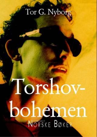 Torshovbohemen 9788281120341 Tor G. Nyborg Brukte bøker