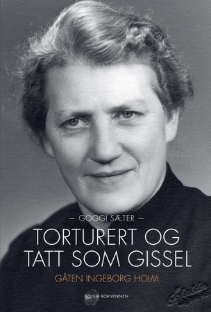 Torturert og tatt som gissel 9788256023363 Goggi Sæter Brukte bøker