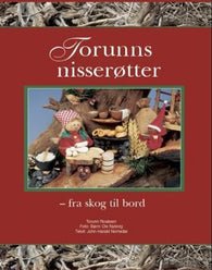 Torunns nisserøtter 9788291797144 Torunn Rosåsen John Harald Nomedal Brukte bøker