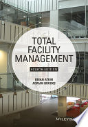 Total Facility Management 9781118655382 Brian Atkin Adrian Brooks Brukte bøker