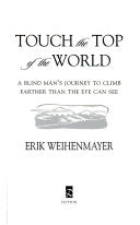 Touch the Top of the World 9780525949367 Erik Weihenmayer Brukte bøker