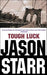 Tough luck 9781842430958 Jason Starr Brukte bøker