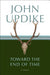 Toward the End of Time 9780449000410 John Updike Brukte bøker