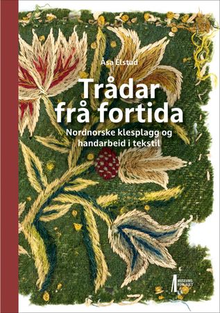 Trådar frå fortida 9788283051476 Åsa Elstad Brukte bøker