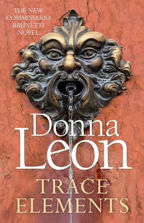 Trace elements 9781787465121 Donna Leon Brukte bøker