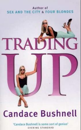Trading up 9780349114941 Candace Bushnell Brukte bøker