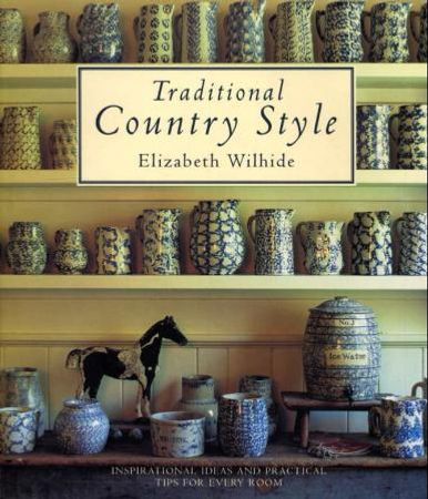 Traditional country style 9780789300683 Elizabeth Wilhide Brukte bøker