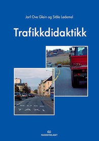 Trafikkdidaktikk 9788256267583 Jarl Ove Glein Ståle Lødemel Brukte bøker