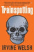 Trainspotting 9780099465898 Irvine Welsh Brukte bøker