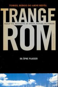 Trange rom og åpne plasser: hjelp til mestring av angst, panikk og fobier 9788203225666 Torkil Berge Arne Repål Brukte bøker