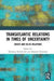 Transatlantic Relations in Times of Uncertainty 9780367187279  Brukte bøker