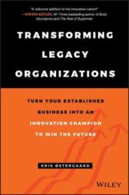 Transforming Legacy Organizations 9781119583509 Kris Østergaard Brukte bøker