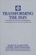 Transforming the Pain 9780393702330 Karen W. Saakvitne Laurie A. Pearlman Brukte bøker