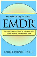 Transforming Trauma--EMDR 9780393317572 Laurel Parnell Brukte bøker