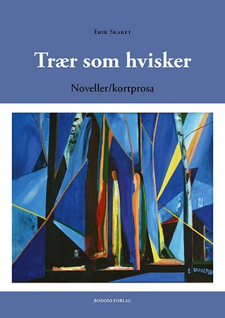Trær som hvisker 9788284031095 Erik Skaret Brukte bøker