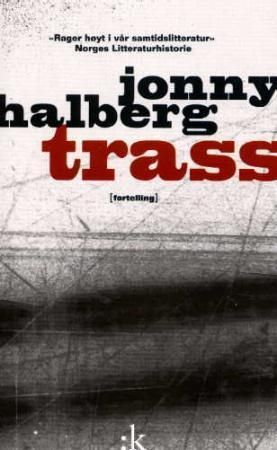 Trass 9788205324640 Jonny Halberg Brukte bøker