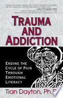 Trauma and Addiction 9781558747517 Tian Dayton Brukte bøker