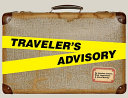 Traveler's Advisory 9780979554636 Rick Lightstone Alice Murray Jessica Lehrer Brukte bøker