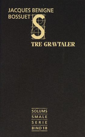 Tre gravtaler 9788256009831 Jacques-Bénigne Bossuet Brukte bøker