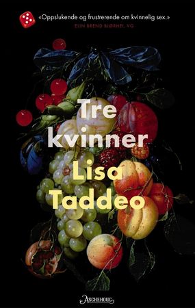 Tre kvinner 9788203366642 Lisa Taddeo Brukte bøker