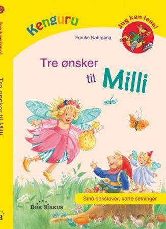 Tre ønsker til Milli 9788282191364 Frauke Nahrgang Brukte bøker