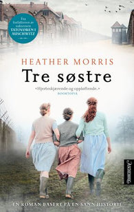 Tre søstre 9788203397127 Heather Morris Brukte bøker