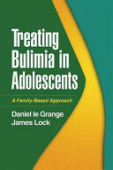 Treating Bulimia in Adolescents 9781572309081 James Lock Daniel Le Grange Brukte bøker