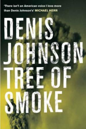 Tree of smoke 9780330449212 Denis Johnson Brukte bøker