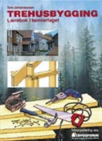Trehusbygging 9788258510779 Tom Johannessen Brukte bøker