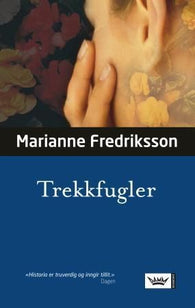 Trekkfugler 9788204140678 Marianne Fredriksson Brukte bøker