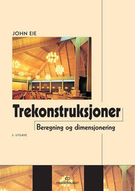 Trekonstruksjoner 9788256272471 John Eie Brukte bøker