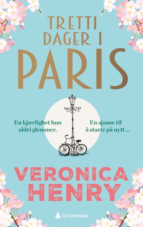Tretti dager i Paris 9788205607255 Veronica Henry Brukte bøker