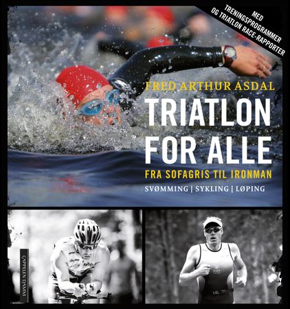 Triatlon for alle 9788202520342 Fred Arthur Asdal Brukte bøker