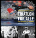 Triatlon for alle 9788202520342 Fred Arthur Asdal Brukte bøker
