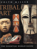 Tribal Art 9781405312899 Judith Miller Philip Keith Jim Haas Brukte bøker