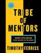 Tribe of Mentors: Short Life Advice from the Best in the World 9781328994967 Timothy Ferriss Brukte bøker