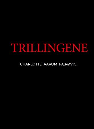 Trillingene 9788293926511 Charlotte Aarum Færøvig Brukte bøker