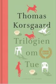 Trilogien om Tue 9788727018034 Thomas Korsgaard Brukte bøker