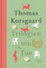 Trilogien om Tue 9788727018034 Thomas Korsgaard Brukte bøker