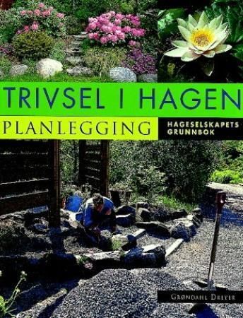 Trivsel i hagen 9788250424074  Brukte bøker