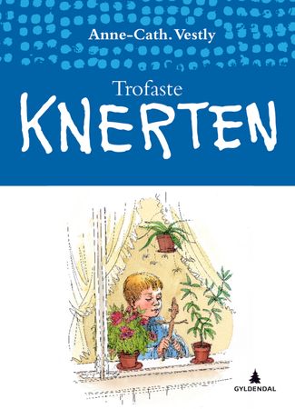Trofaste Knerten 9788205388024 Anne-Cath. Vestly Brukte bøker