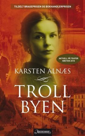 Trollbyen 9788203198229 Karsten Alnæs Brukte bøker