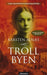 Trollbyen 9788203198229 Karsten Alnæs Brukte bøker