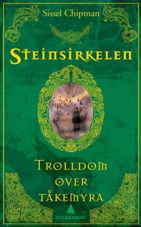 Trolldom over Tåkemyra 9788205389373 Sissel Chipman Brukte bøker