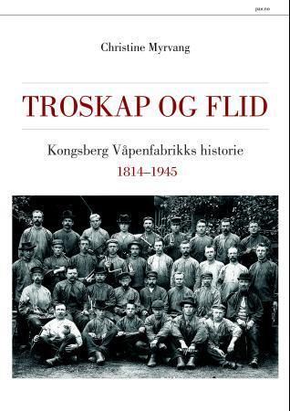 Troskap og flid 9788253036526 Christine Myrvang Brukte bøker