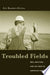 Troubled Fields 9780231130257 Eric Ramírez-Ferrero Brukte bøker
